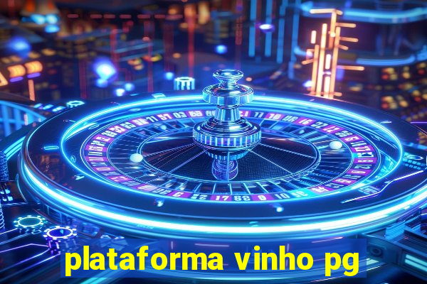 plataforma vinho pg